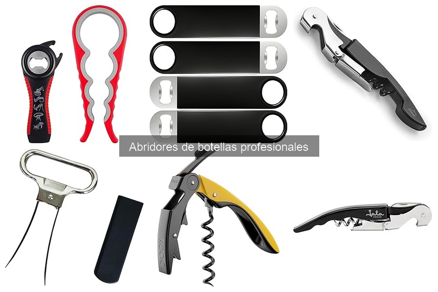 Abridores de botellas profesionales: características y beneficios