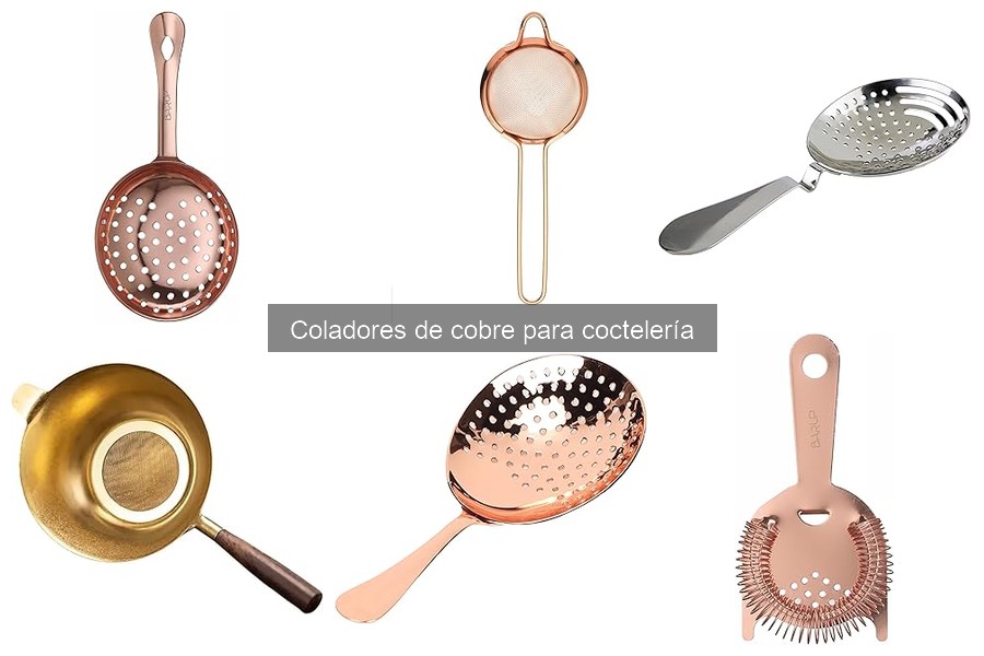 Coladores de cobre para coctelería: ¿Qué son y sus ventajas?