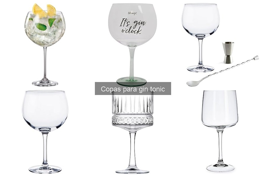 Errores comunes al elegir copas para gin tonic