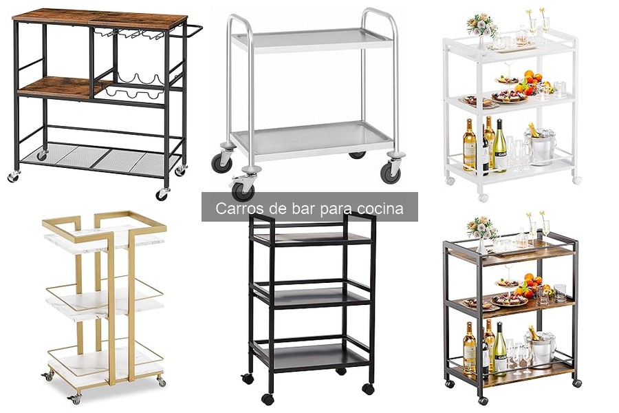 Tipos de carros de bar para cocina: Guía completa