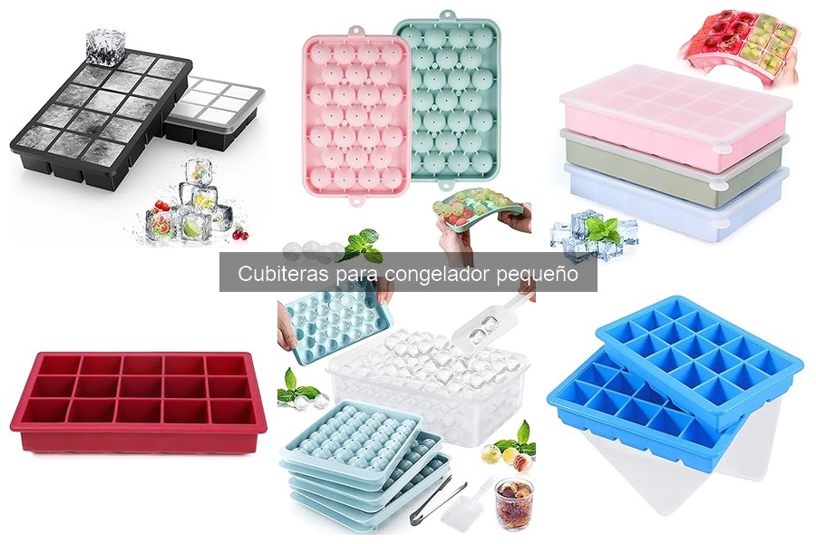 Tipos de Cubiteras para Congelador Pequeño: Ventajas y Desventajas