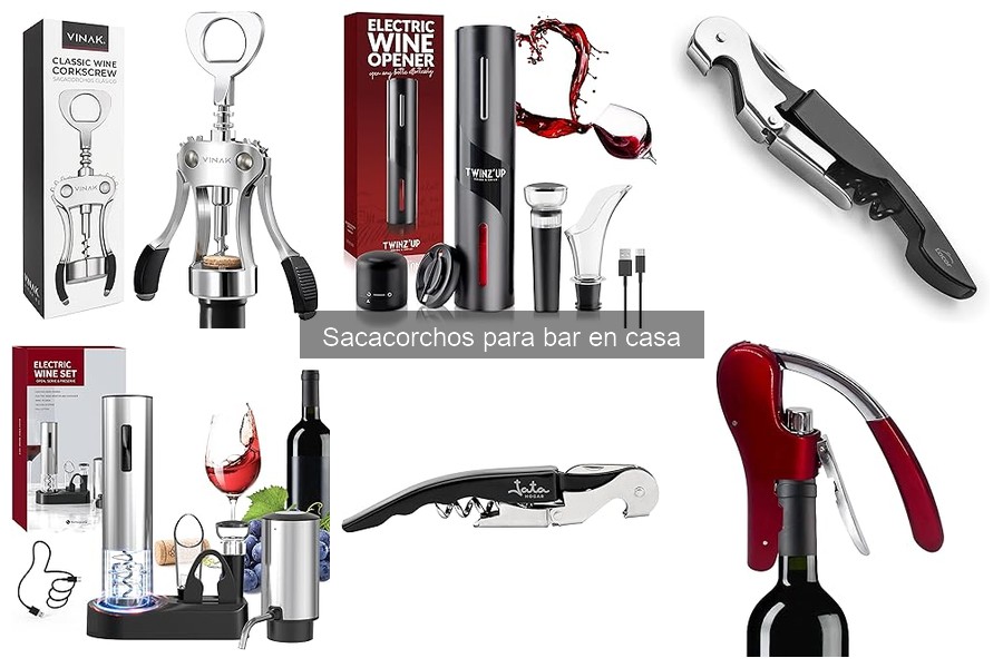 Tipos de sacacorchos para bar en casa: guía completa