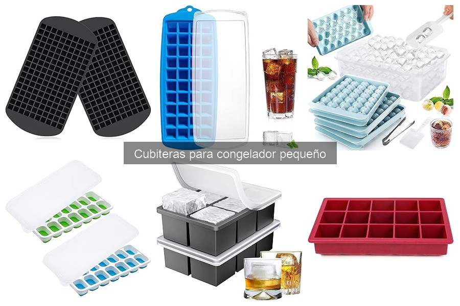 Ventajas de usar cubiteras para congelador pequeño