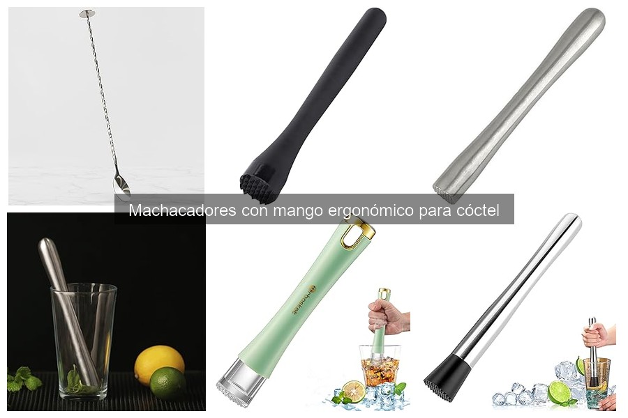 Ventajas del machacador con mango ergonómico para cócteles