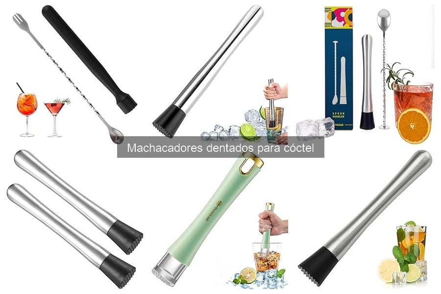 Ventajas del Machacador Dentado en Coctelería