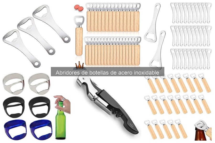 Ventajas y desventajas de abridores de botellas de acero inoxidable